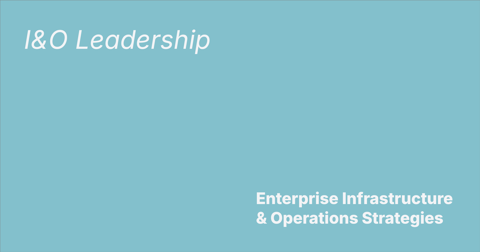 I&O Leadership