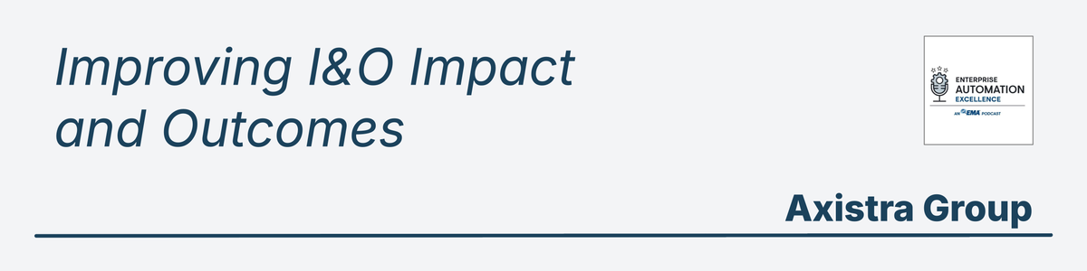 Enterprise Automation Excellence Podcast