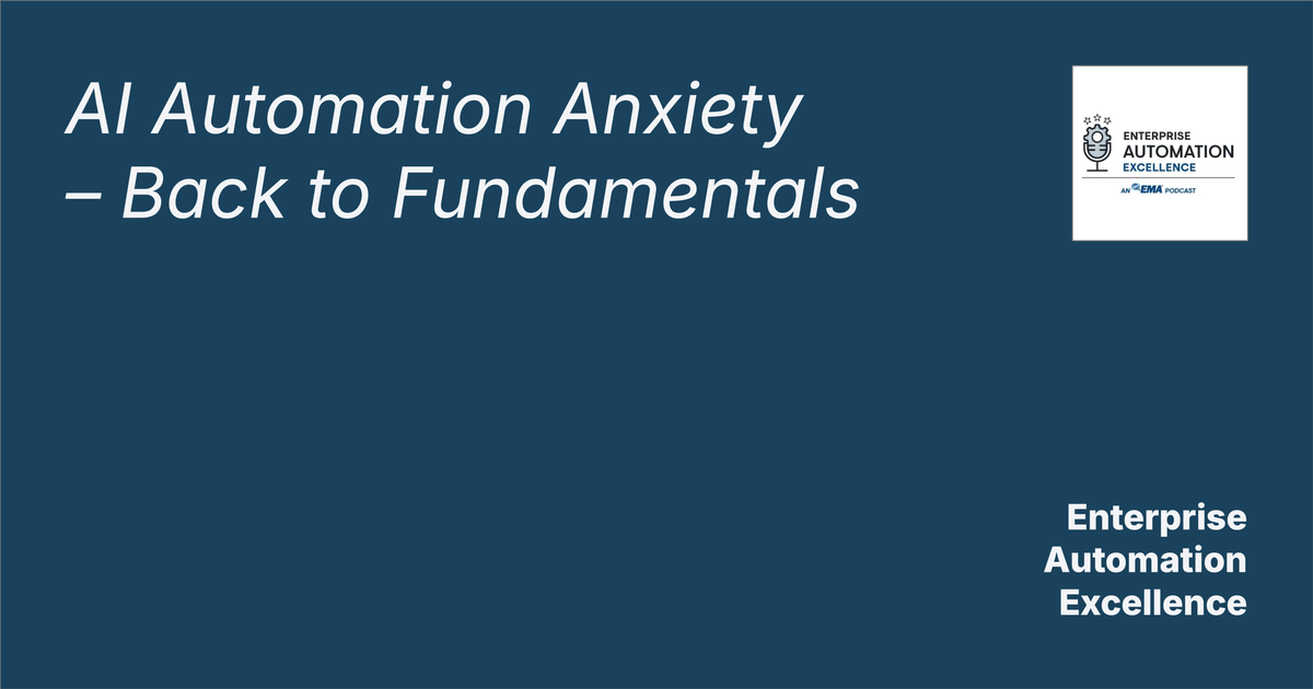 AI Automation Anxiety – Back to Fundamentals